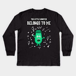 The Little Monster Belongs To Me Kids Long Sleeve T-Shirt